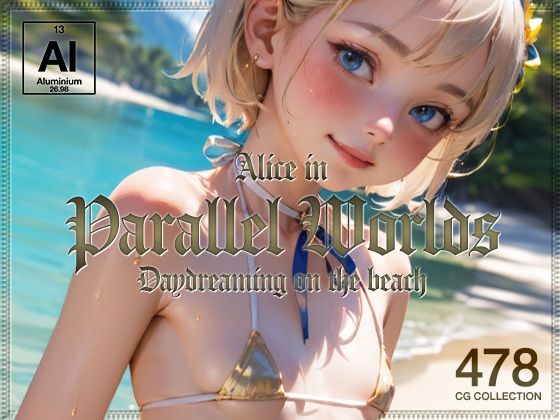 Alice in Parallel Worlds - Daydreaming on the beach