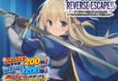 REVERSE ESCAPE！！〜ダンジョンの主を倒したと思ったらレベル1に戻されたけどがんばって脱出します〜