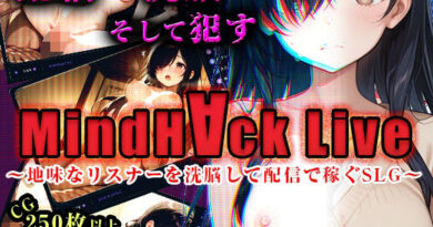 MindHack Live 〜地味なリスナーを洗脳して配信で稼ぐSLG〜